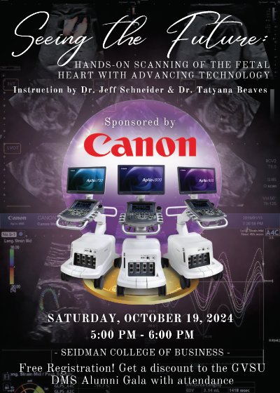 Seeing the Future: Hands on Scanning of the Fetal Heart with Advancing Technology sponsored by Canon